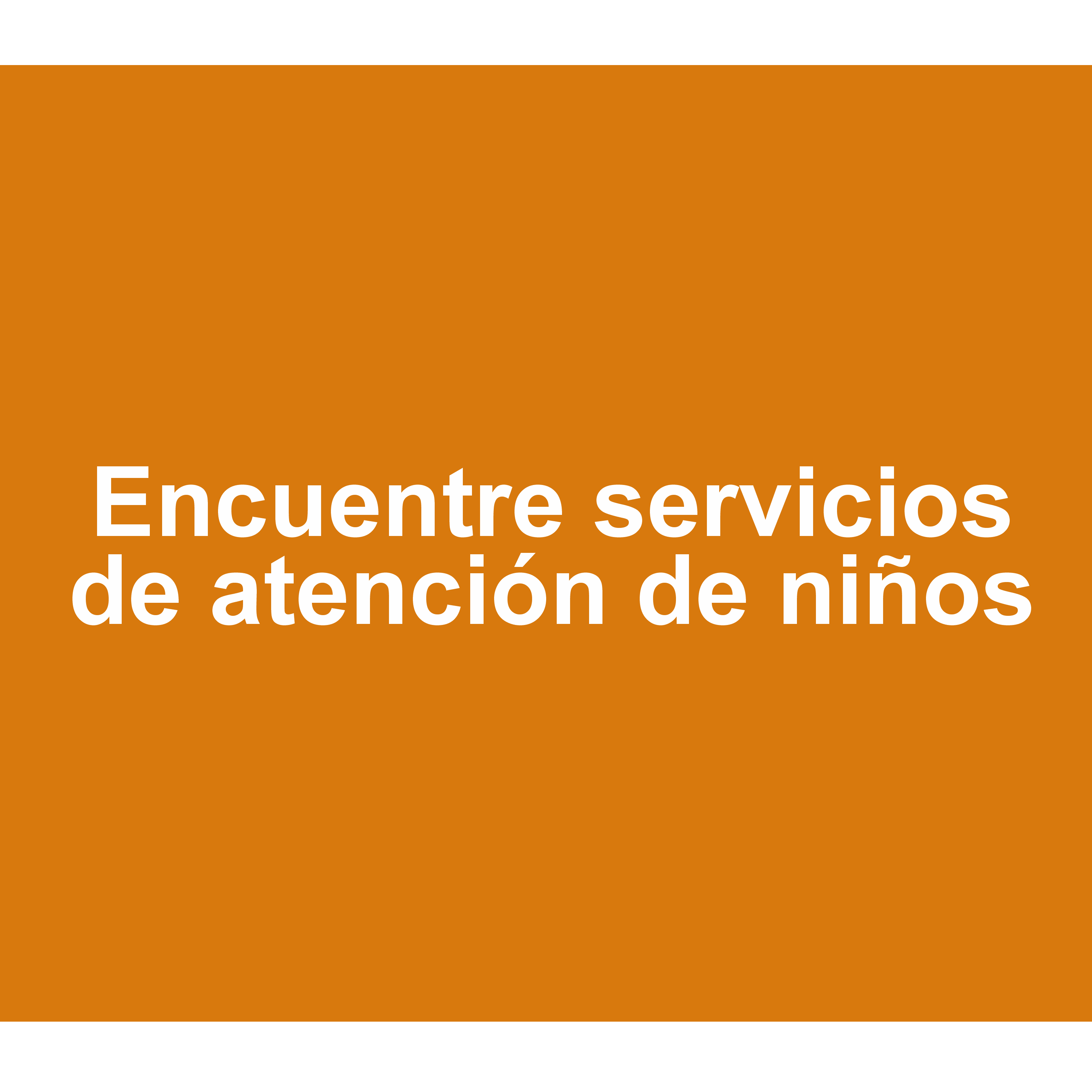 Encuentre servicios de atención de niños